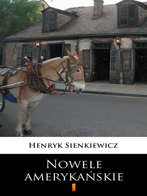 Title details for Nowele amerykańskie by Henryk Sienkiewicz - Available